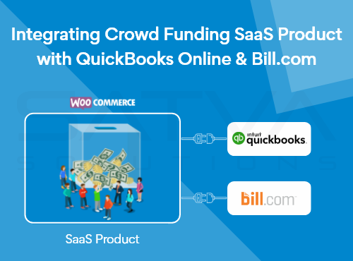 Integrating Crowdfunding SaaS Product with QuickBooks Online and Bill.com